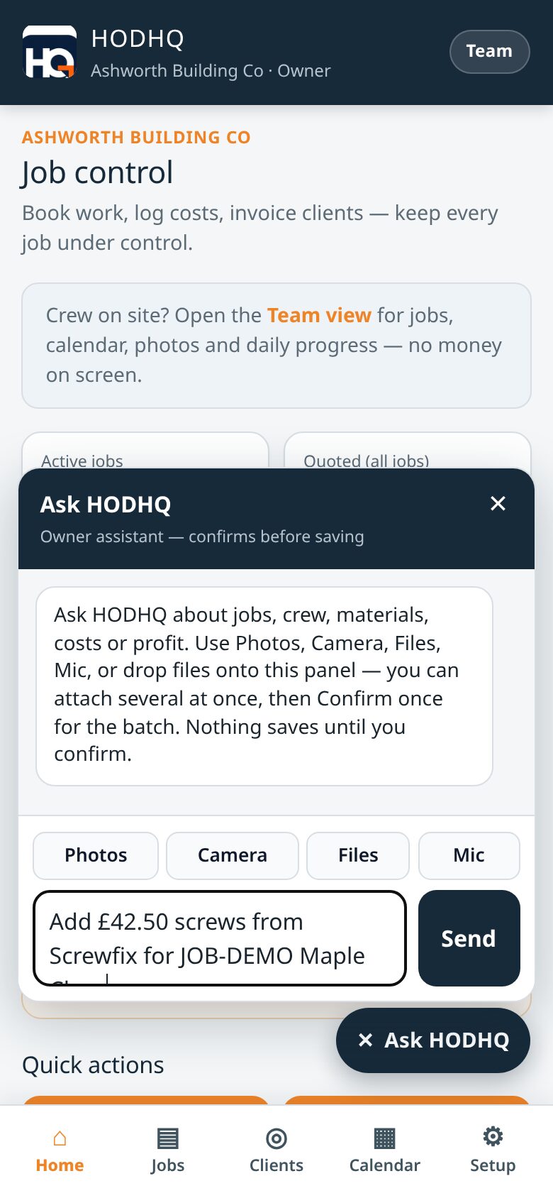 Demo product shot — Assistant chat open with Photos, Camera, Files and Mic on Ashworth Building Co